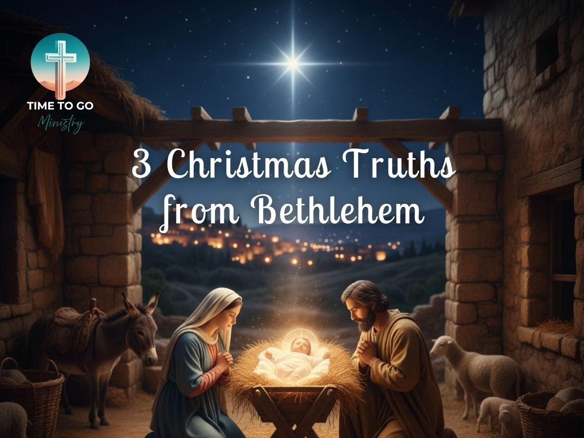 3 Christmas Truths from Bethlehem